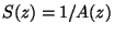 $ S(z)=1/A(z)$